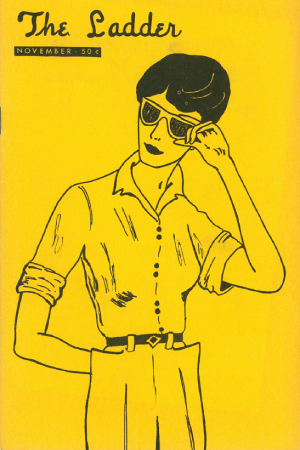 yellow maganize cover featuring a drawing of a young woman wearing pants and a button down shirt, with short hair and sunglasses. The title reads the ladder